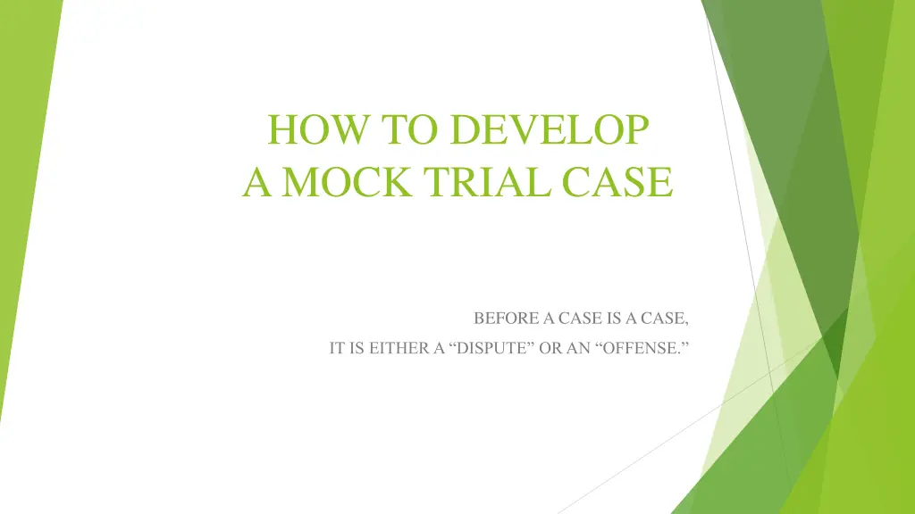 how to develop a mock trial case