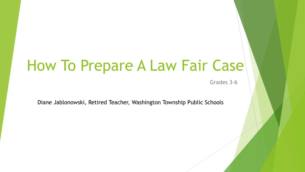 how to prepare a law fair case