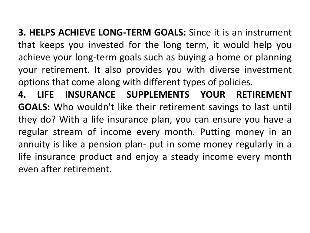 3 helps achieve long term goals since