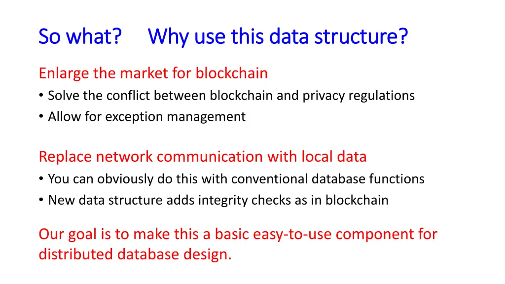 so what why use this data structure so what