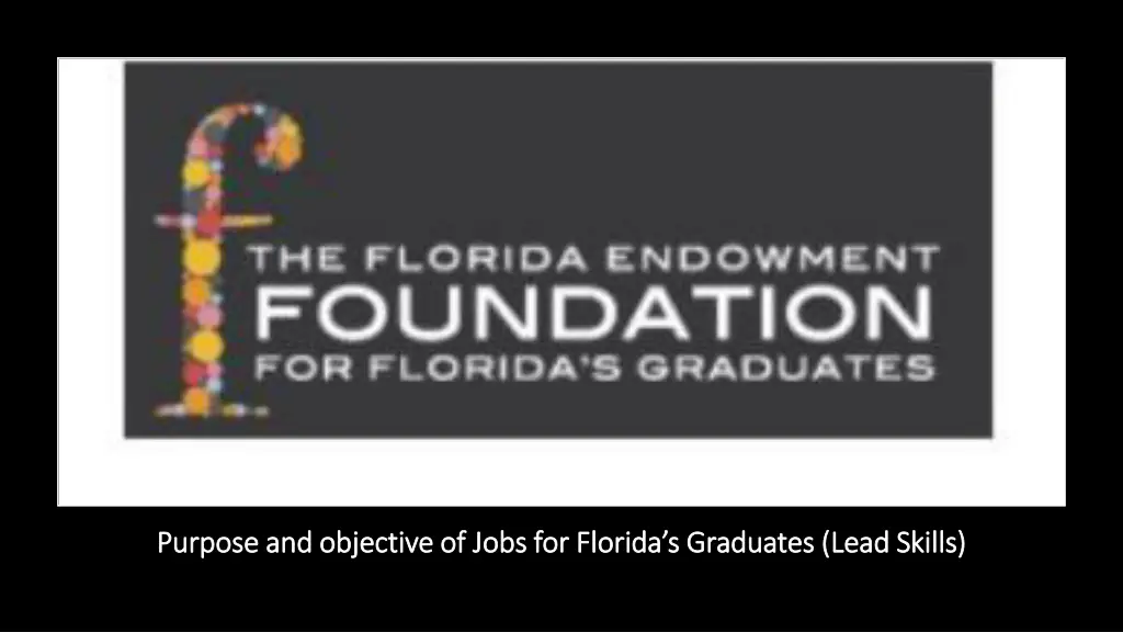 purpose and objective of jobs for florida