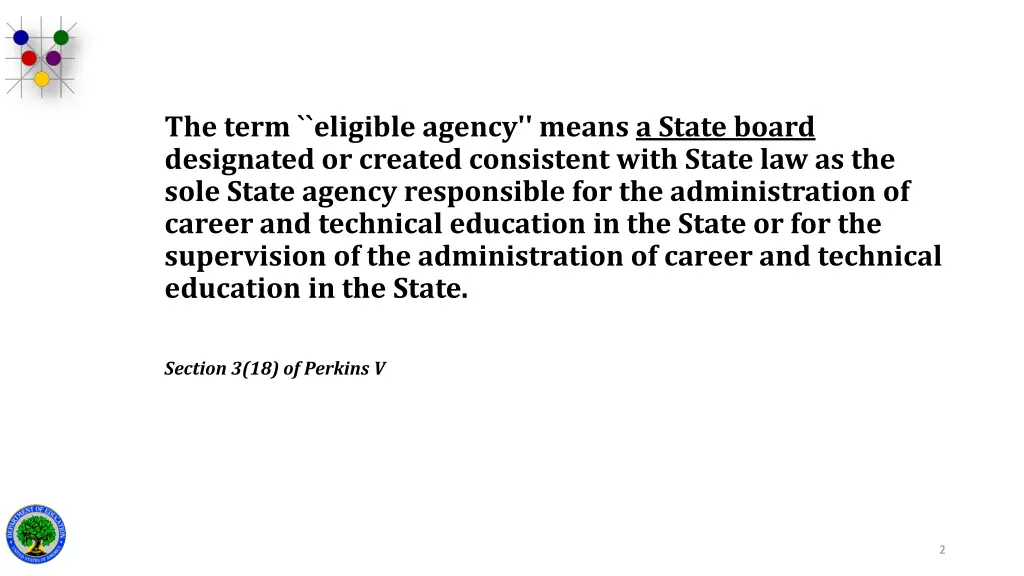 the term eligible agency means a state board