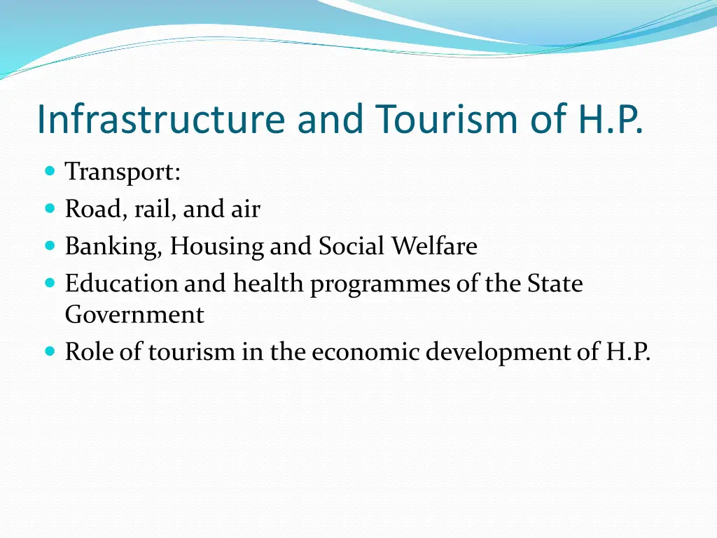 infrastructure and tourism of h p