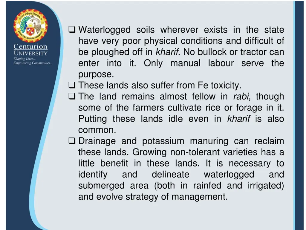 waterlogged soils wherever exists in the state