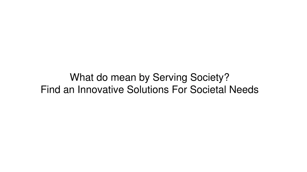 what do mean by serving society find