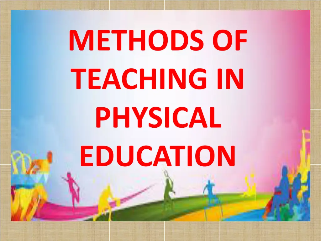 methods of teaching in physical education