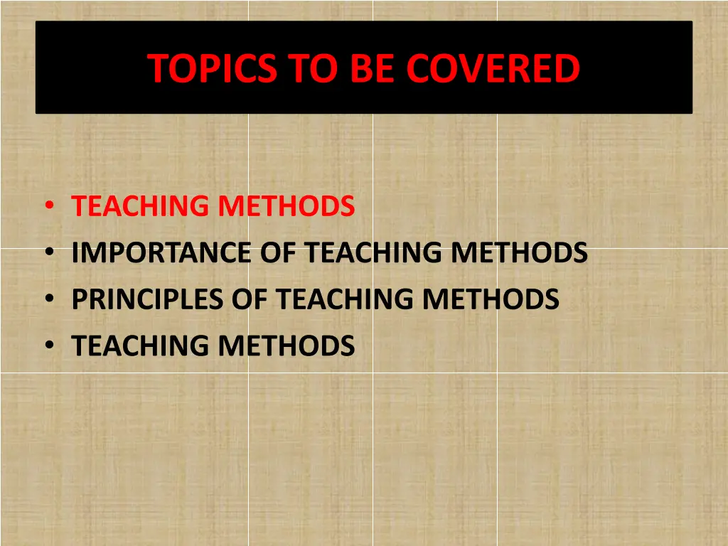 topics to be covered