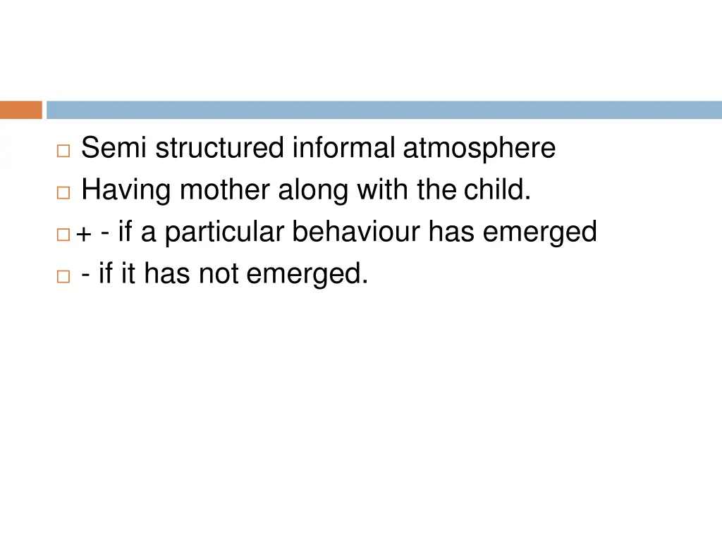 semi structured informal atmosphere having mother