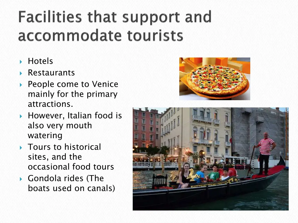 hotels restaurants people come to venice mainly