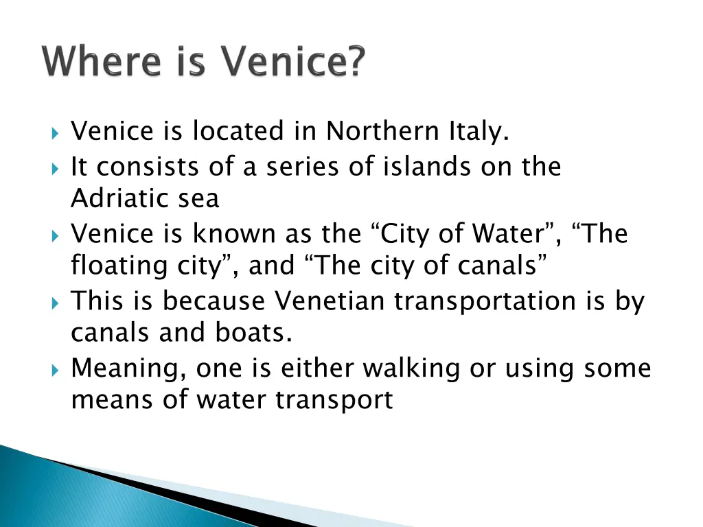 venice is located in northern italy it consists