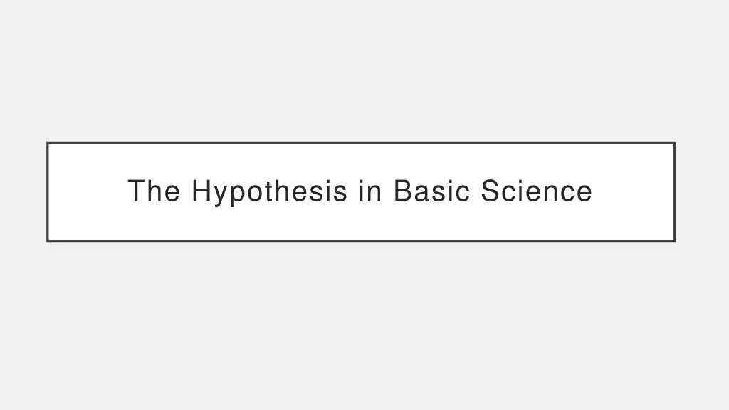 the hypothesis in basic science