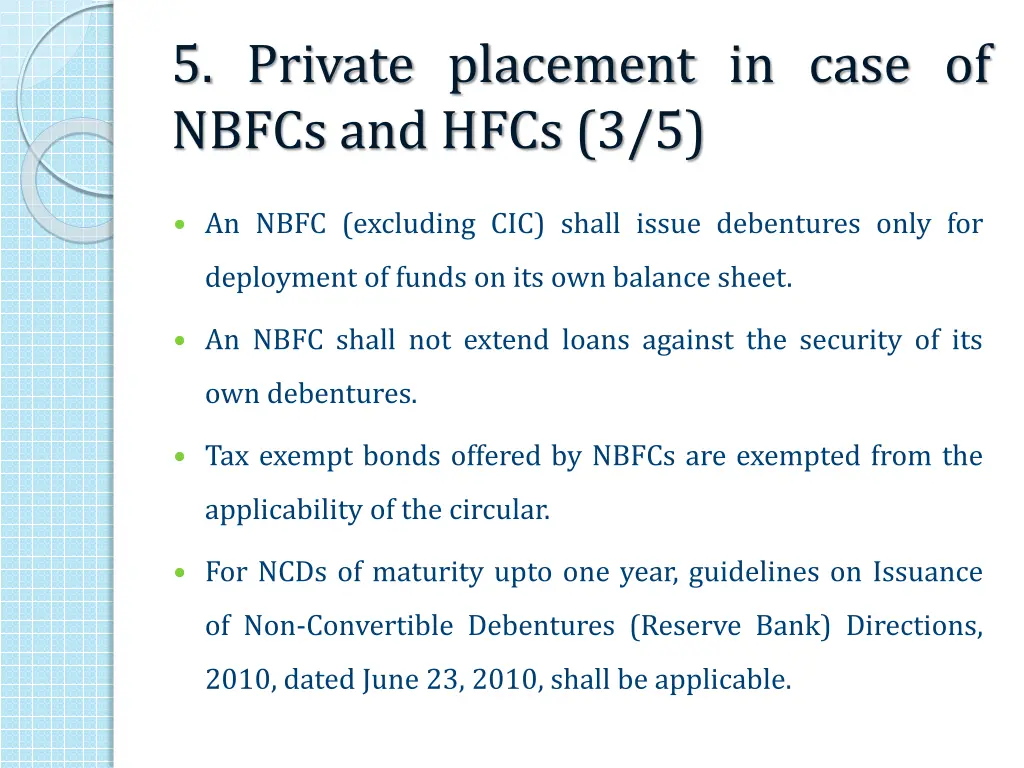 5 private placement in case of nbfcs and hfcs 3 5