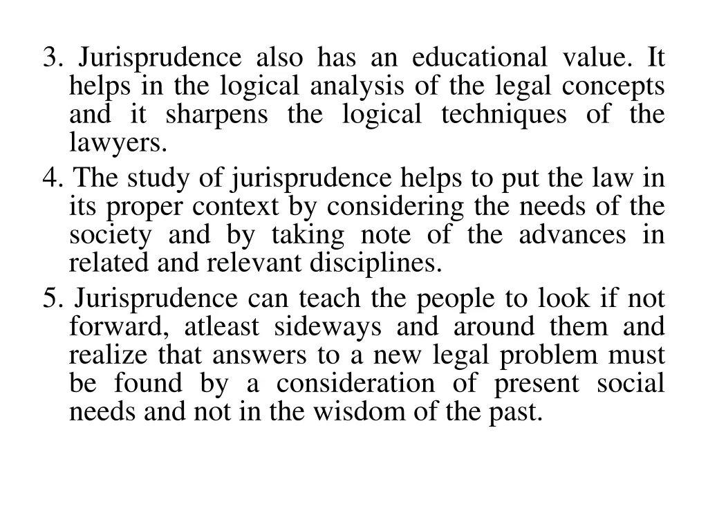 3 jurisprudence also has an educational value