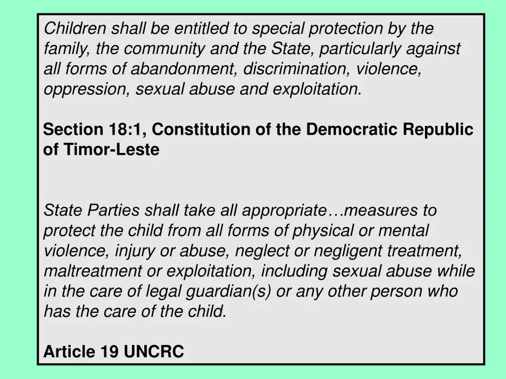 children shall be entitled to special protection