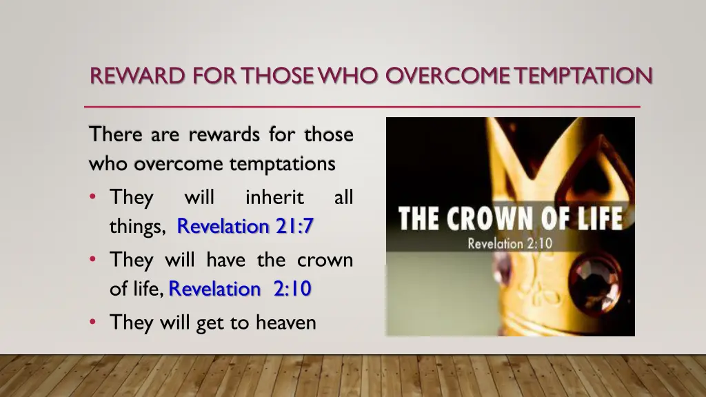 reward for those who overcome temptation