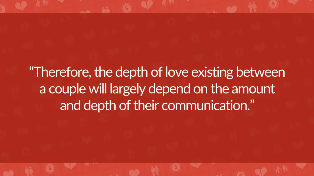 therefore the depth of love existing between