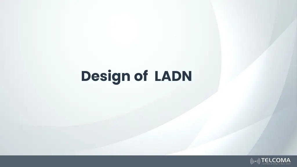 design of ladn