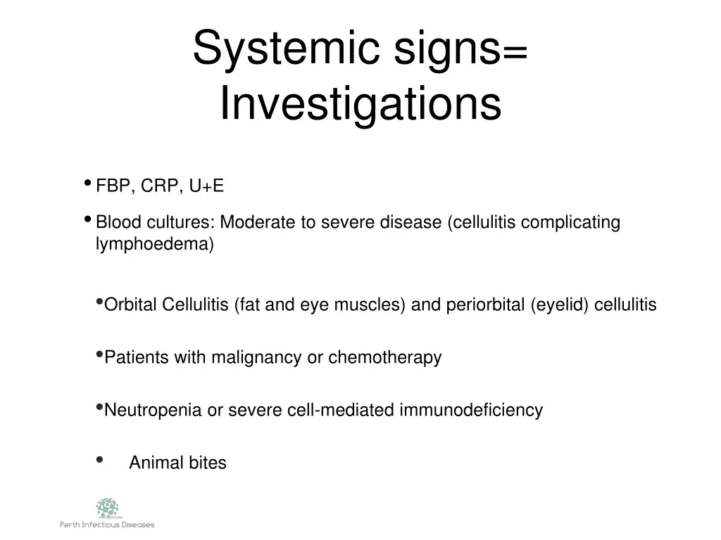 systemic signs investigations