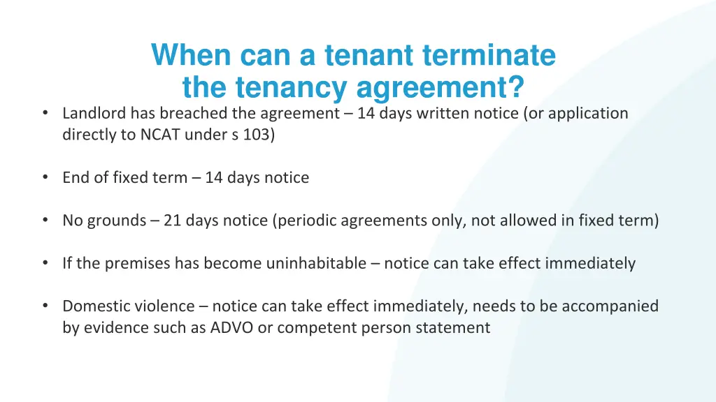 when can a tenant terminate the tenancy agreement