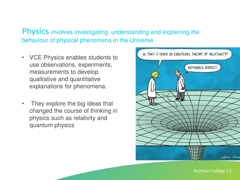 physics involves investigating understanding