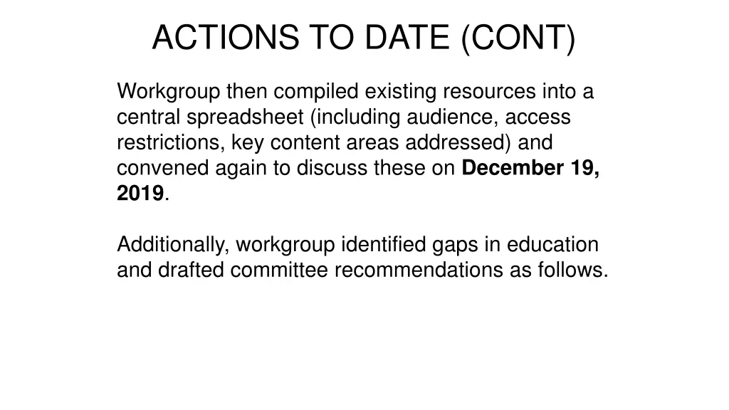 actions to date cont