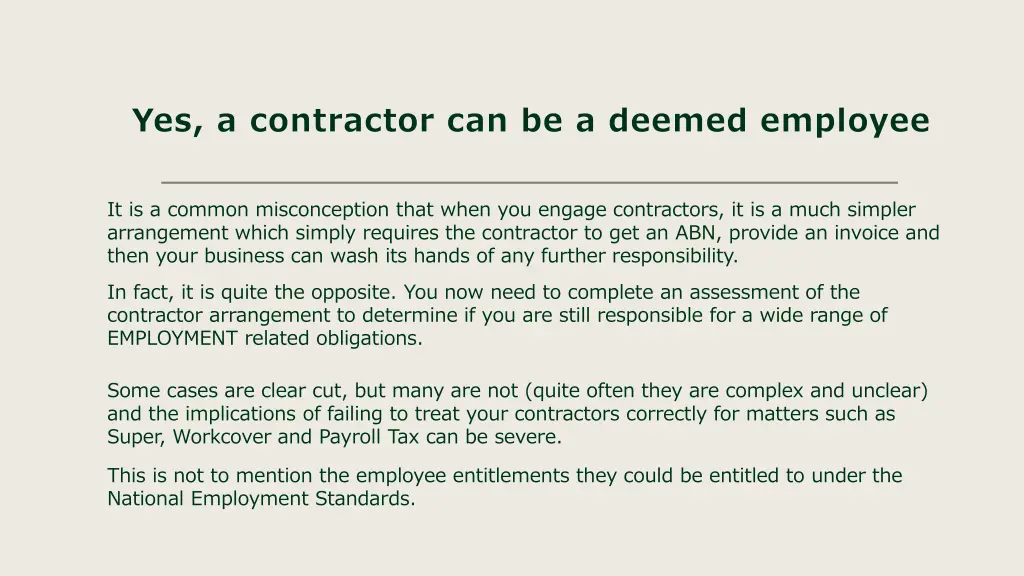 yes a contractor can be a deemed employee