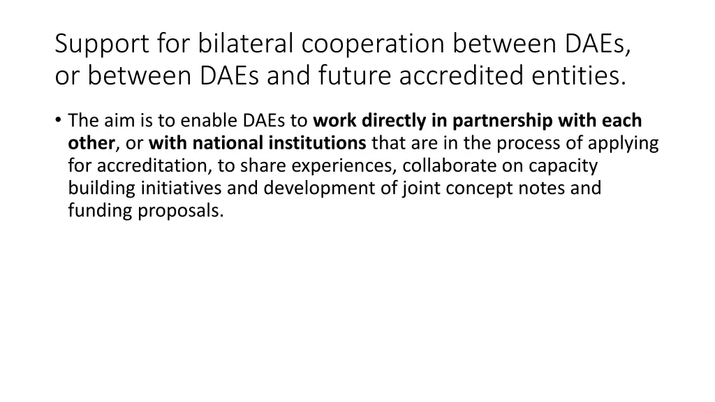 support for bilateral cooperation between daes