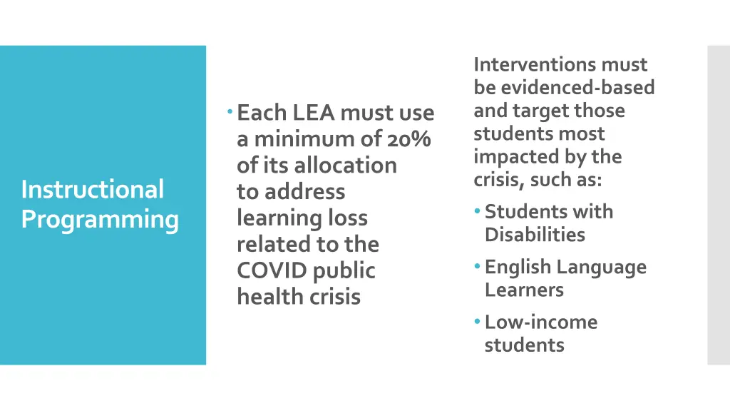 interventions must be evidenced based and target