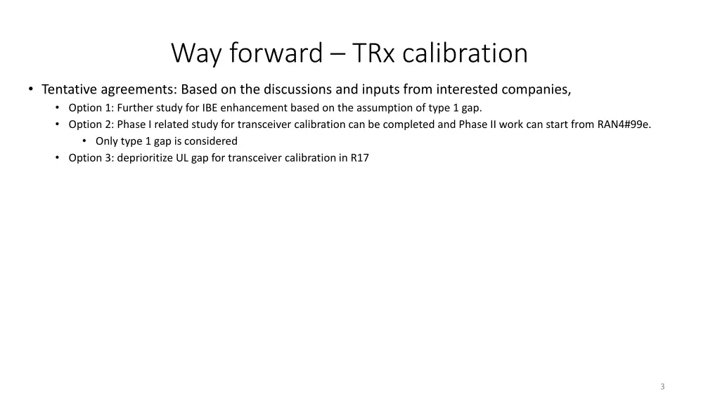 way forward trx calibration