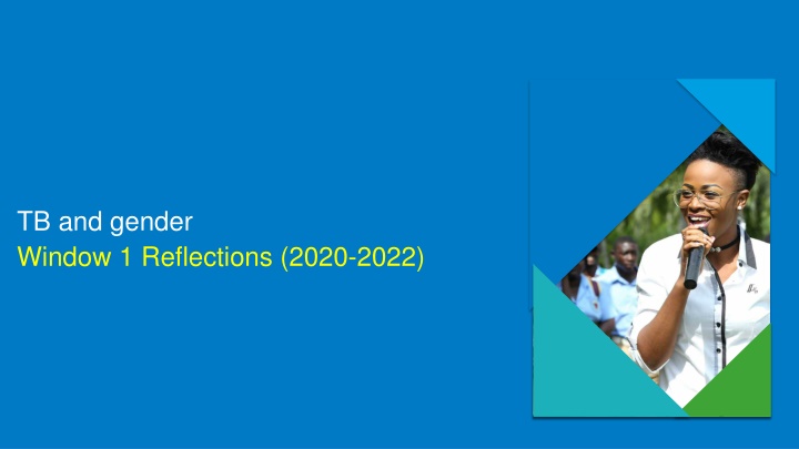 tb and gender window 1 reflections 2020 2022