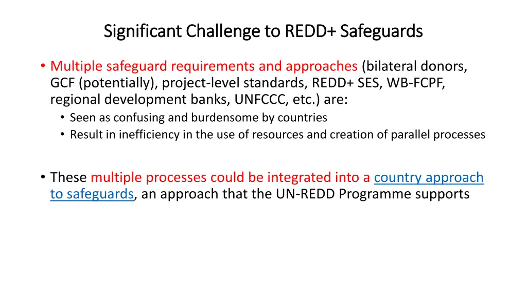 significant challenge to redd safeguards