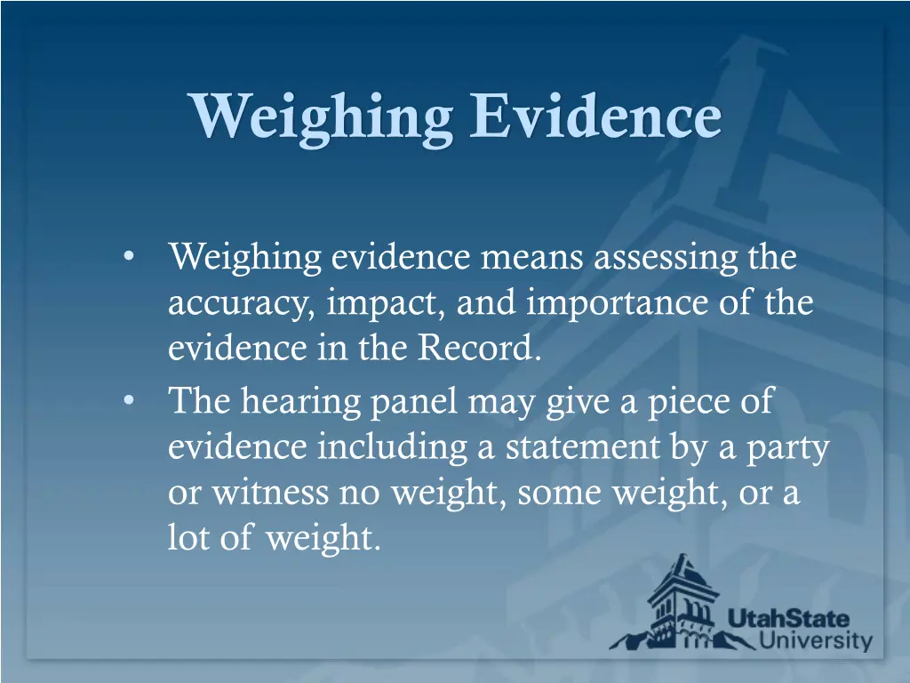 weighing evidence