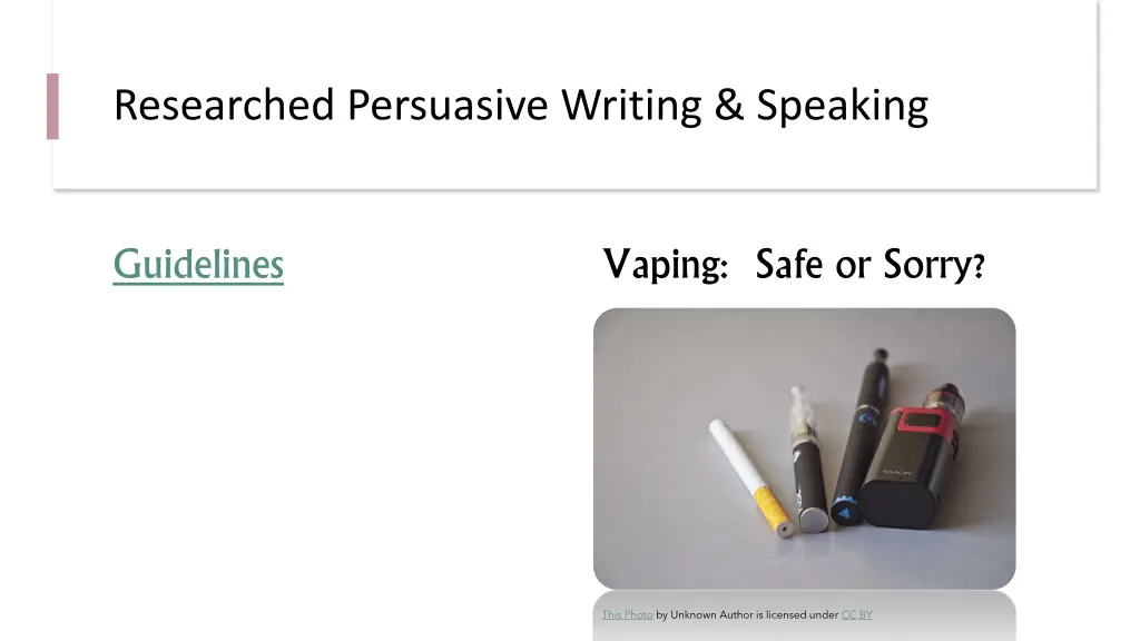 researched persuasive writing speaking