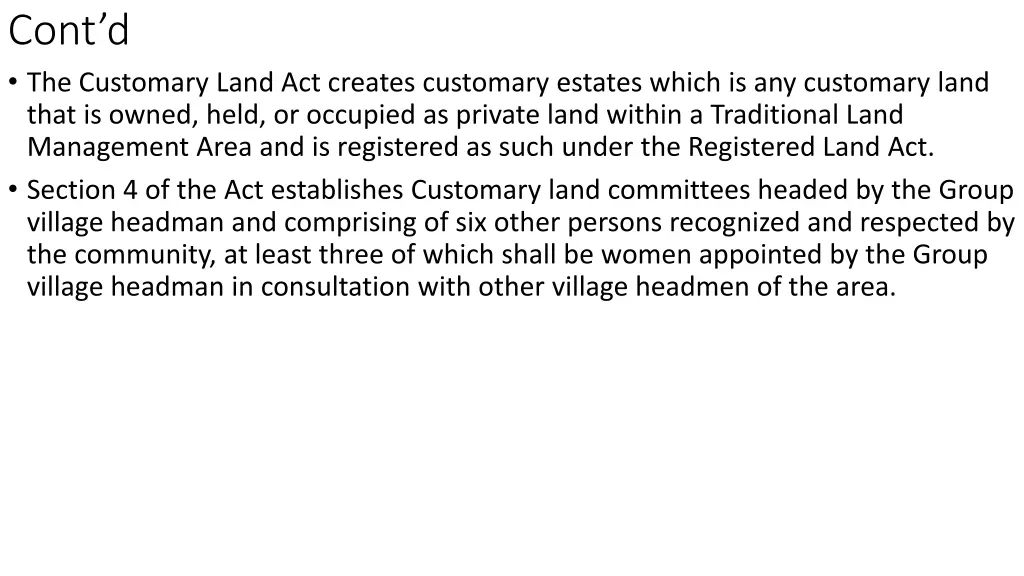 cont d the customary land act creates customary