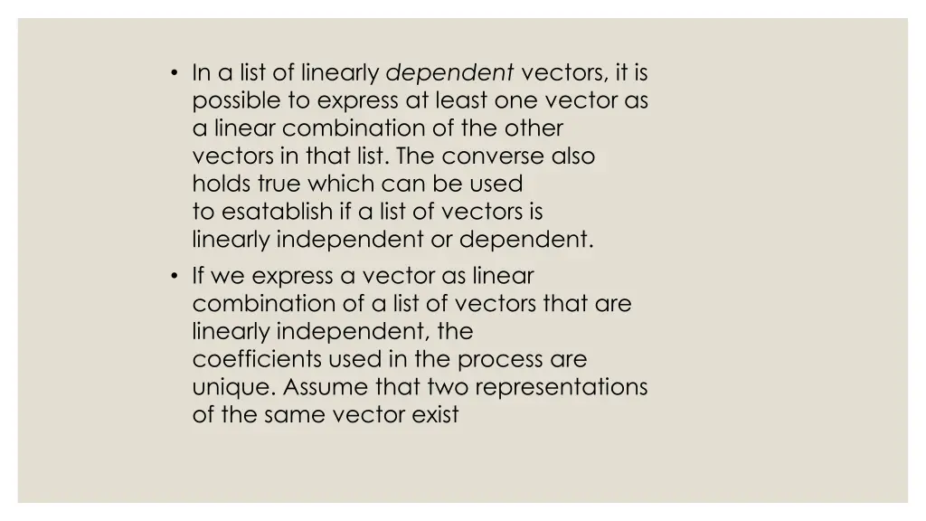 in a list of linearly dependent vectors