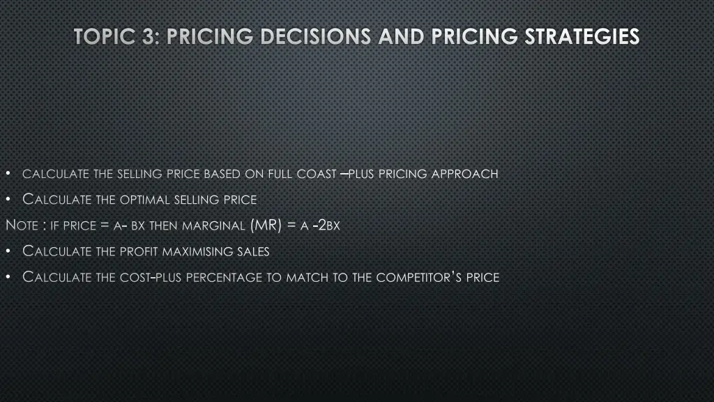 topic 3 pricing decisions and pricing strategies