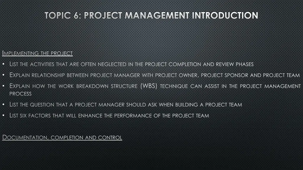 topic 6 project management introduction 1