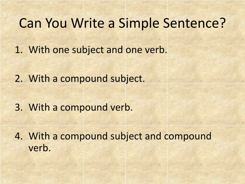 can you write a simple sentence