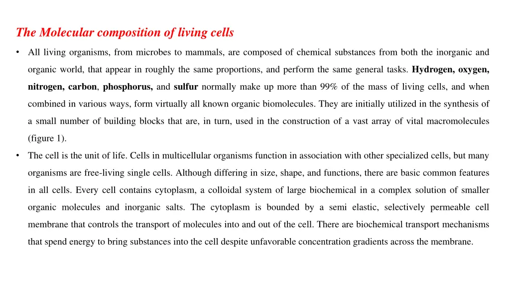 the molecular composition of living cells