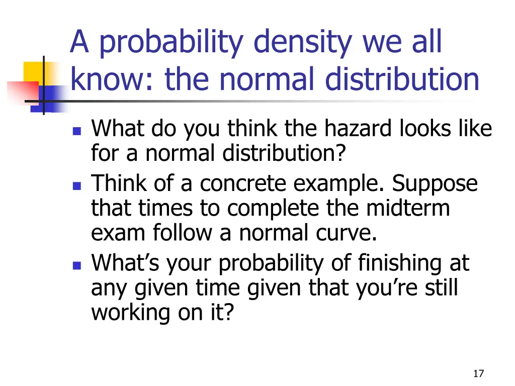 a probability density we all know the normal