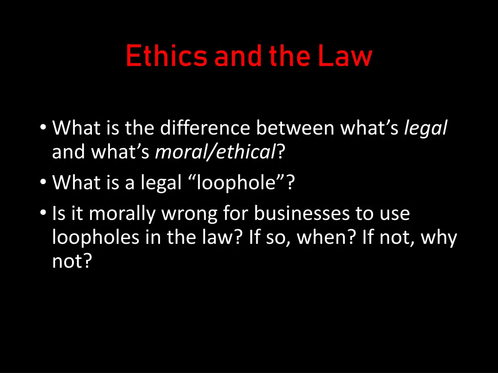 ethics and the law