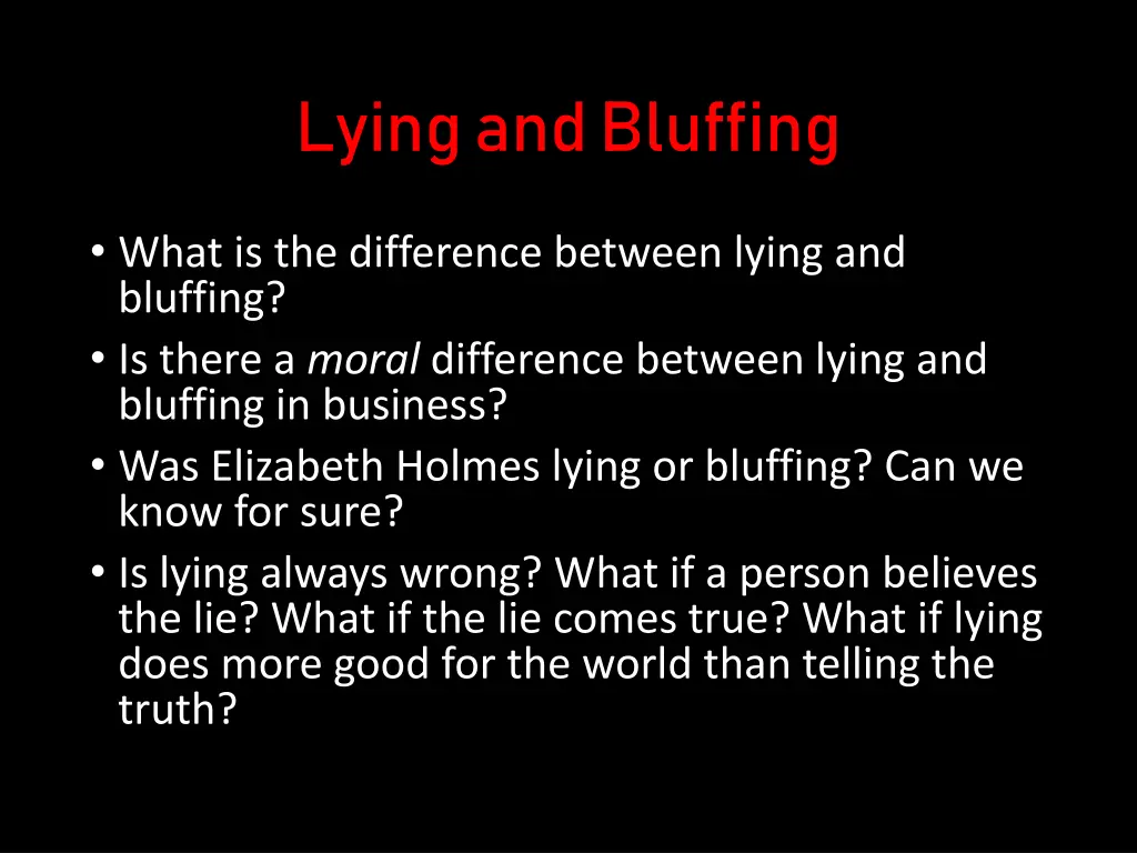 lying and bluffing