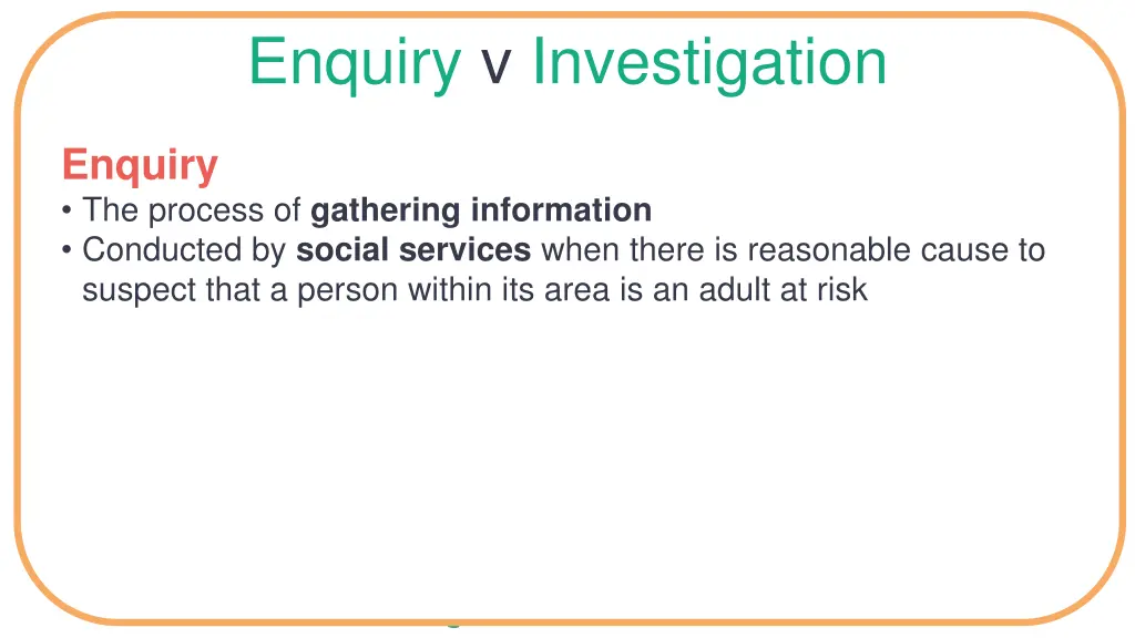 enquiry v investigation