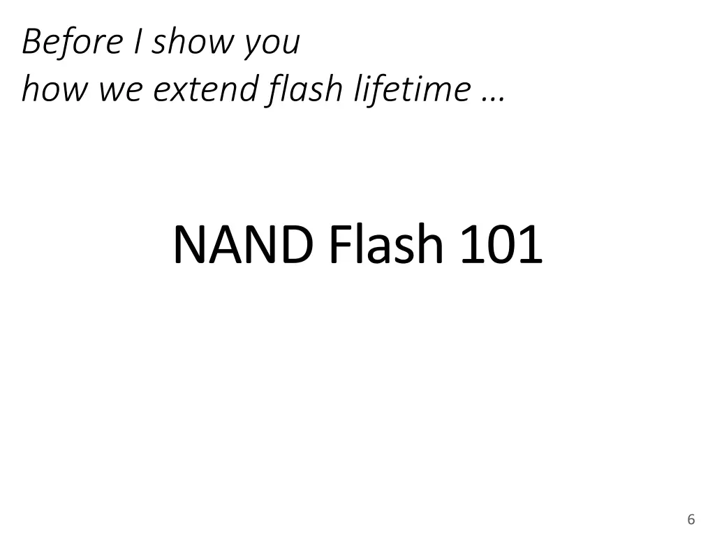 before i show you how we extend flash lifetime