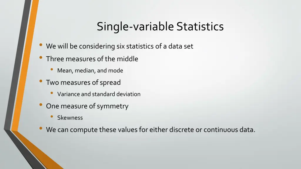 single variable statistics we will be considering