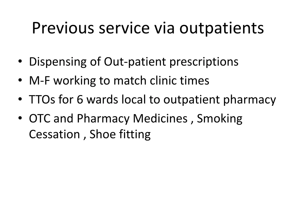 previous service via outpatients