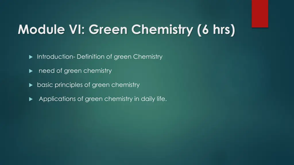 module vi green chemistry 6 hrs