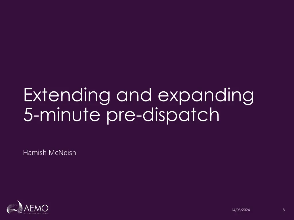 extending and expanding 5 minute pre dispatch