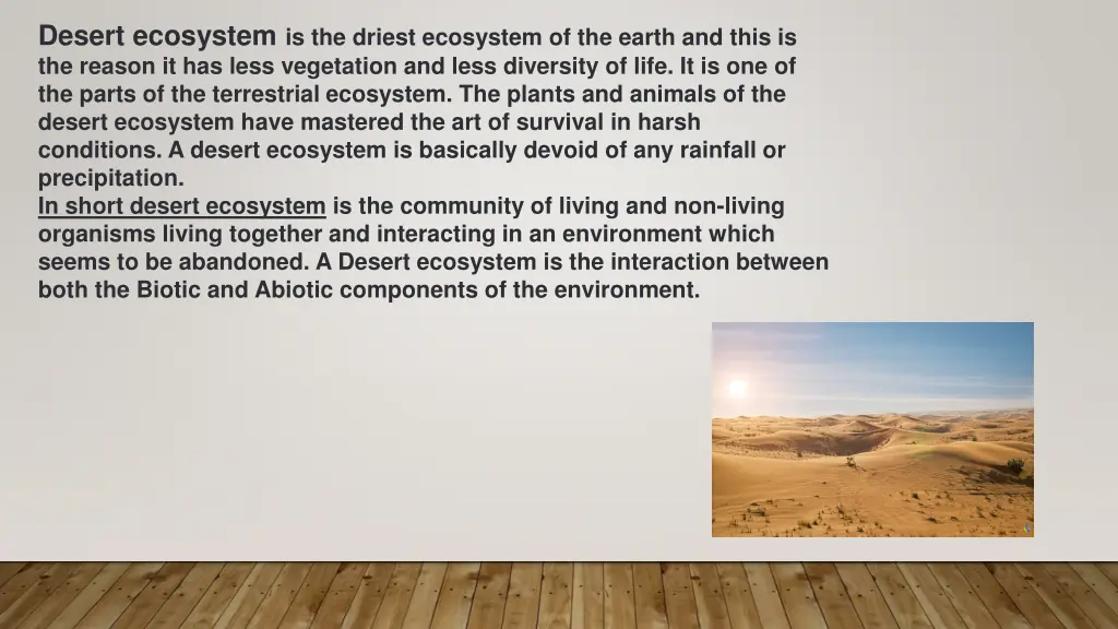 desert ecosystem is the driest ecosystem