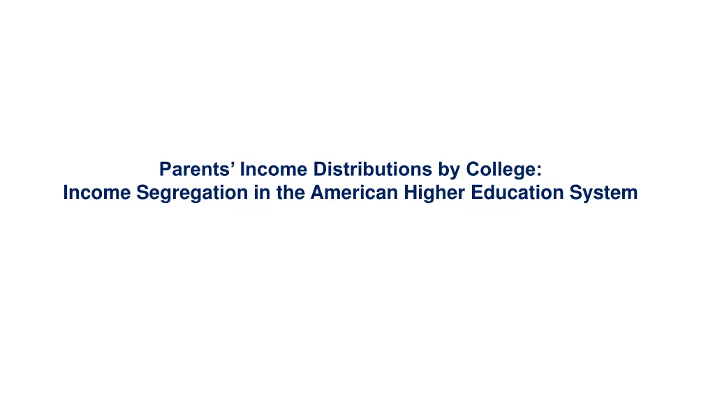 parents income distributions by college income